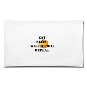 Eat Sleep Water Polo- Pillowcase - white