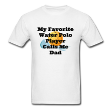 Load image into Gallery viewer, Dad&#39;s Favorite - Adult Shirt - white
