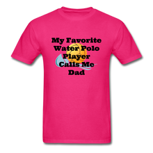 Load image into Gallery viewer, Dad&#39;s Favorite - Adult Shirt - fuchsia
