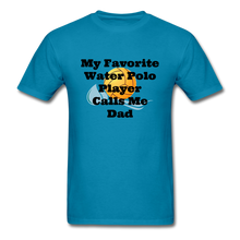 Load image into Gallery viewer, Dad&#39;s Favorite - Adult Shirt - turquoise
