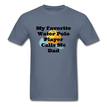 Load image into Gallery viewer, Dad&#39;s Favorite - Adult Shirt - denim
